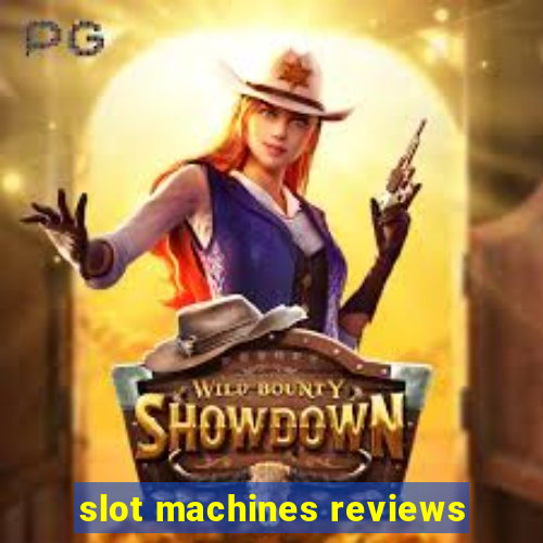 slot machines reviews