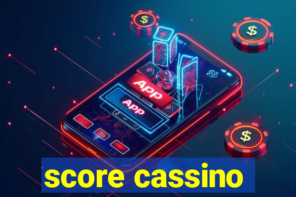 score cassino