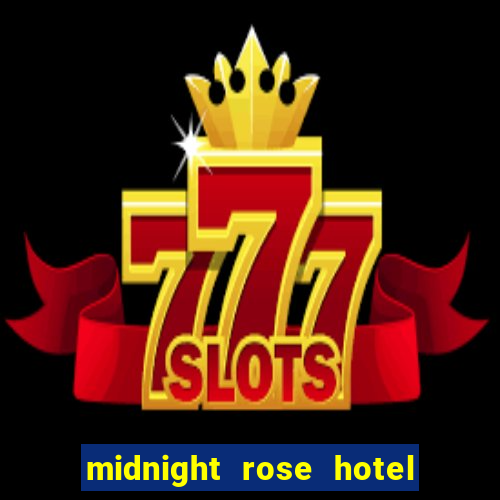 midnight rose hotel & casino