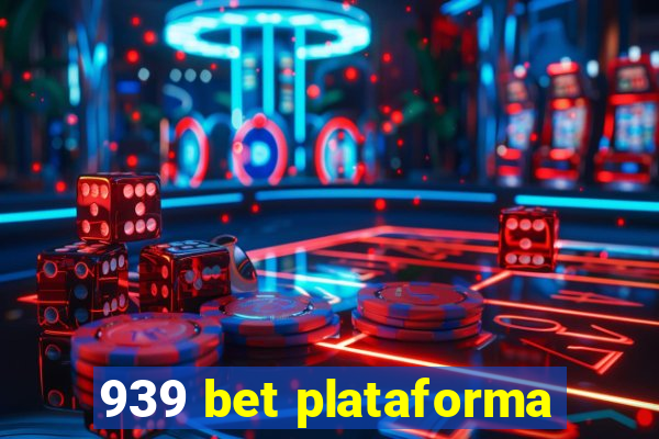 939 bet plataforma