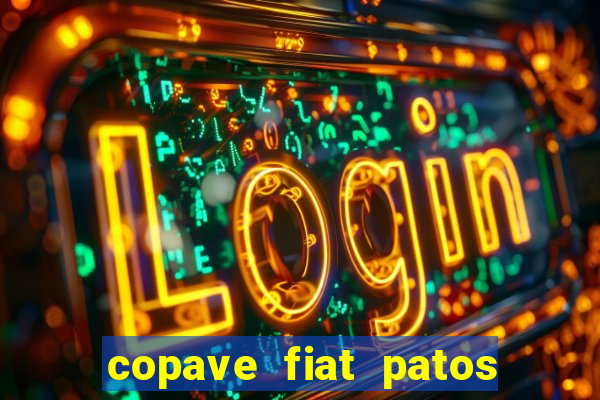 copave fiat patos de minas