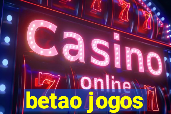 betao jogos