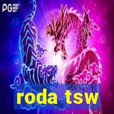 roda tsw