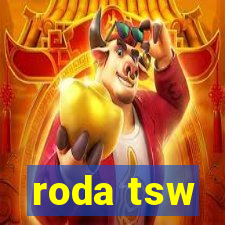 roda tsw