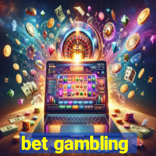 bet gambling