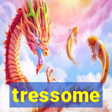 tressome