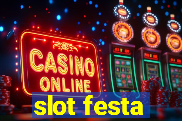 slot festa