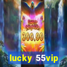 lucky 55vip