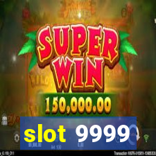 slot 9999