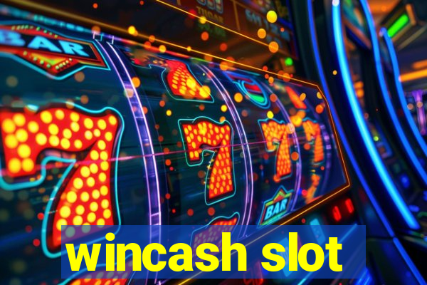 wincash slot