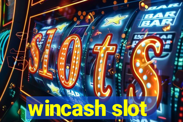 wincash slot