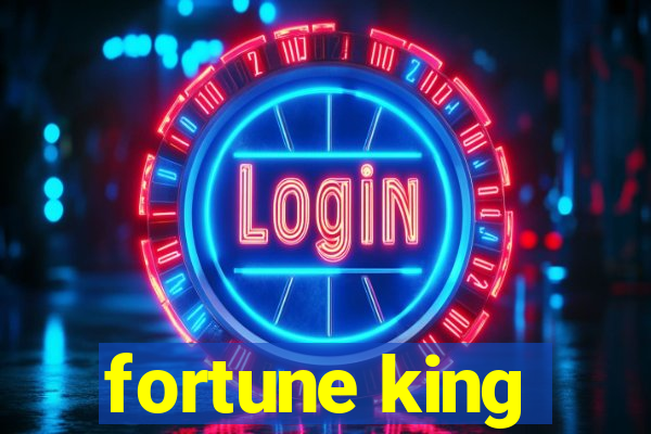 fortune king