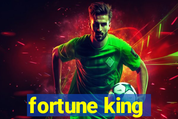 fortune king