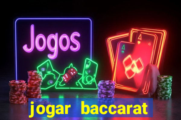 jogar baccarat online grátis