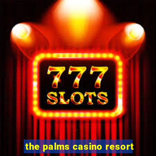 the palms casino resort