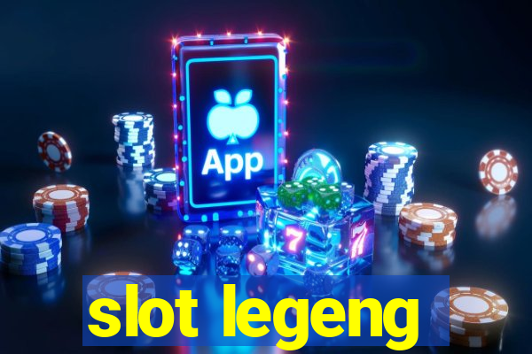 slot legeng