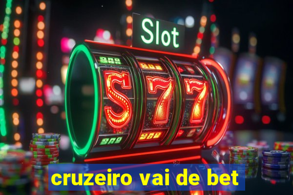 cruzeiro vai de bet