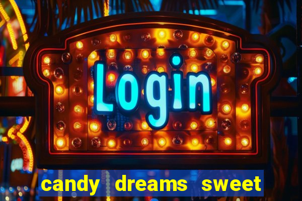 candy dreams sweet planet slot