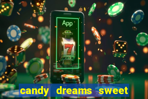 candy dreams sweet planet slot