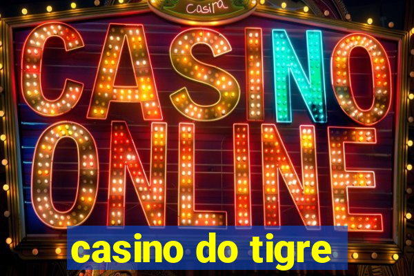 casino do tigre