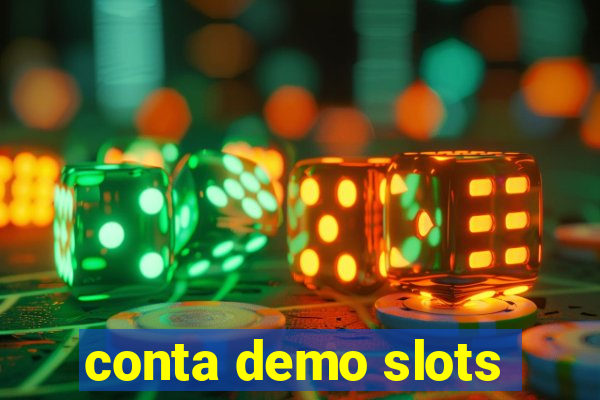 conta demo slots