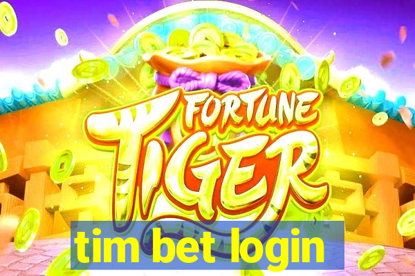 tim bet login