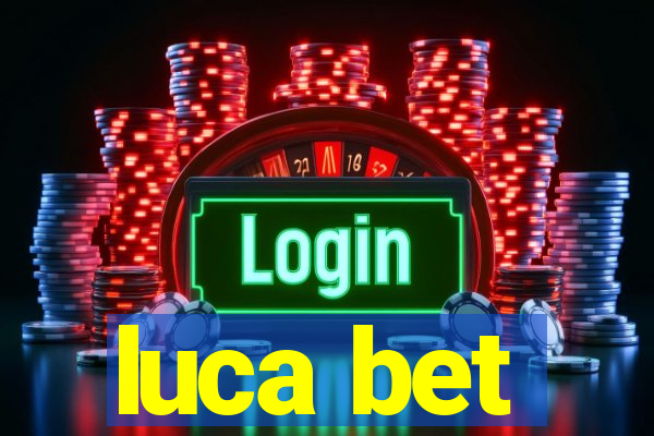 luca bet