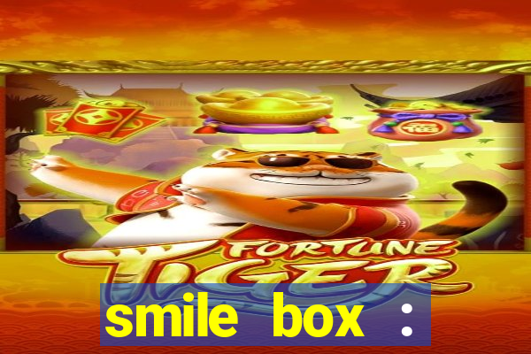 smile box : victory collector