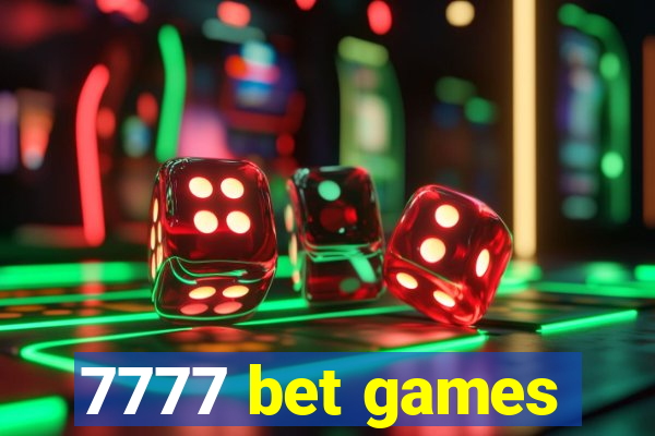 7777 bet games