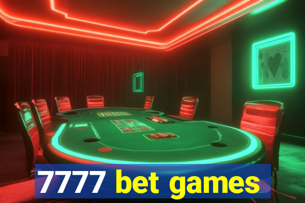 7777 bet games