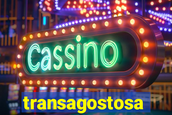 transagostosa