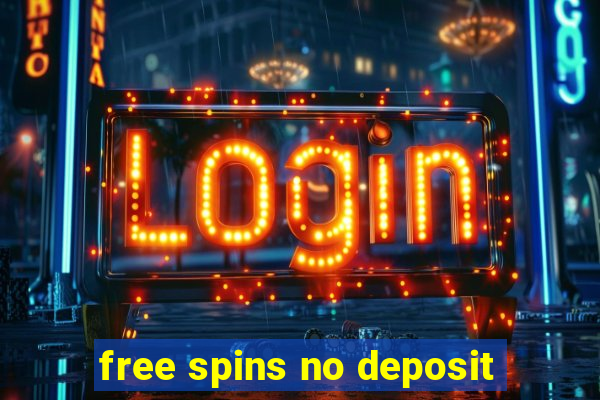 free spins no deposit