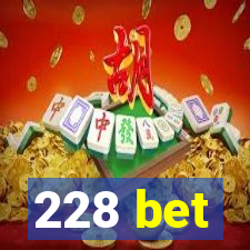 228 bet