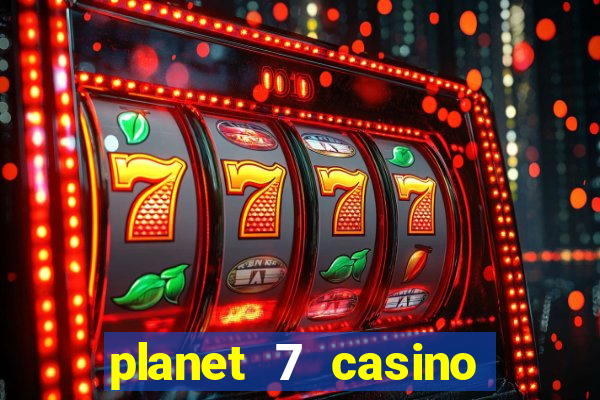 planet 7 casino bonus codes