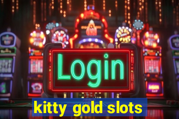 kitty gold slots