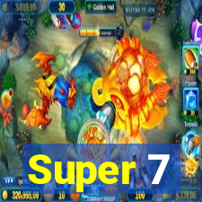 Super 7