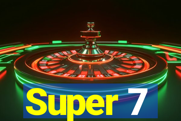 Super 7