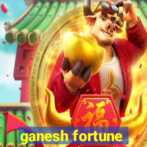 ganesh fortune