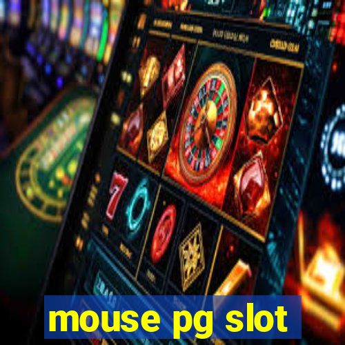 mouse pg slot