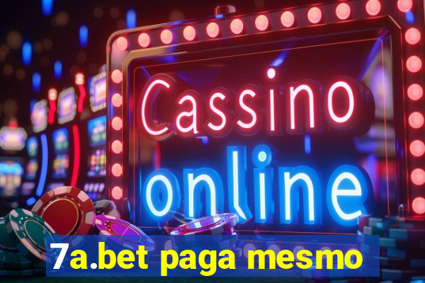 7a.bet paga mesmo