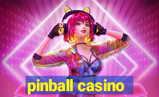 pinball casino