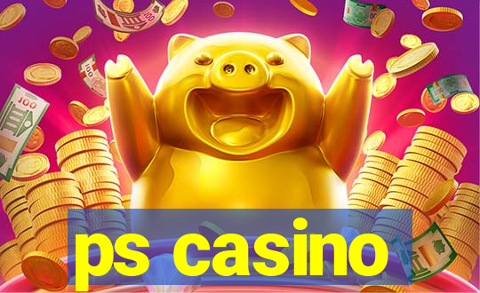 ps casino