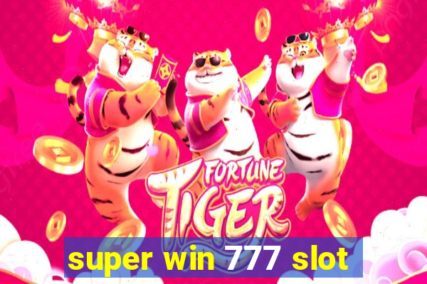 super win 777 slot