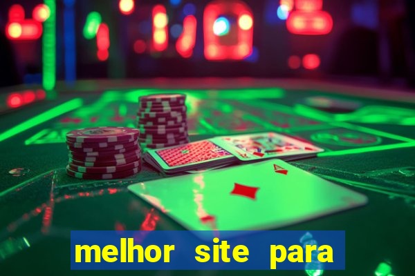 melhor site para fortune tiger