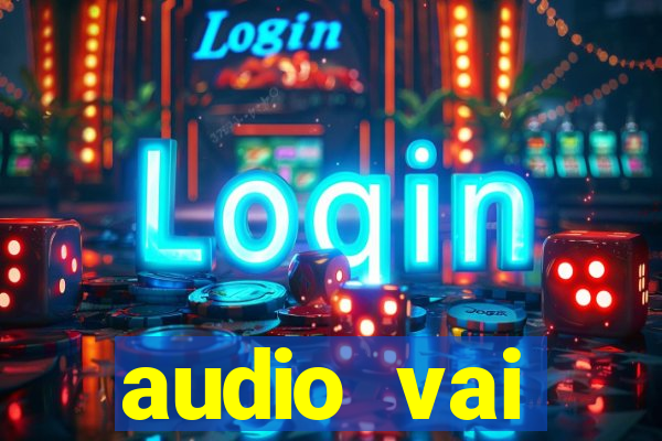 audio vai corinthians whatsapp