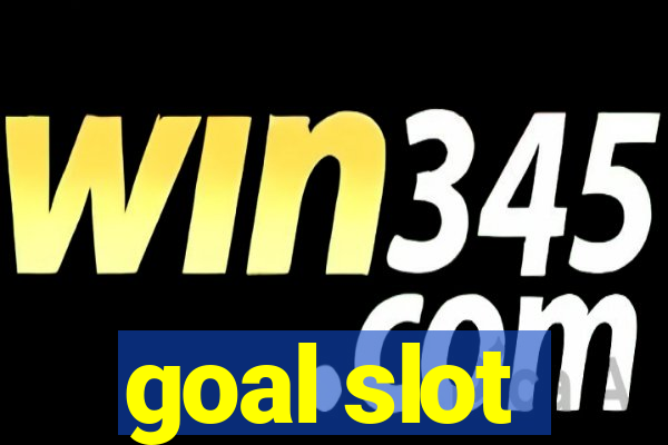 goal slot