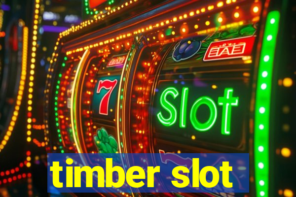 timber slot