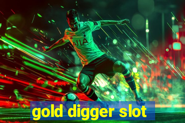 gold digger slot