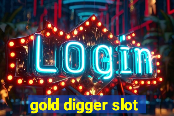 gold digger slot