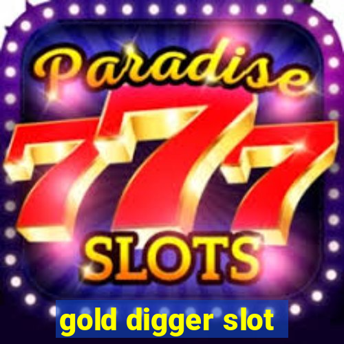 gold digger slot